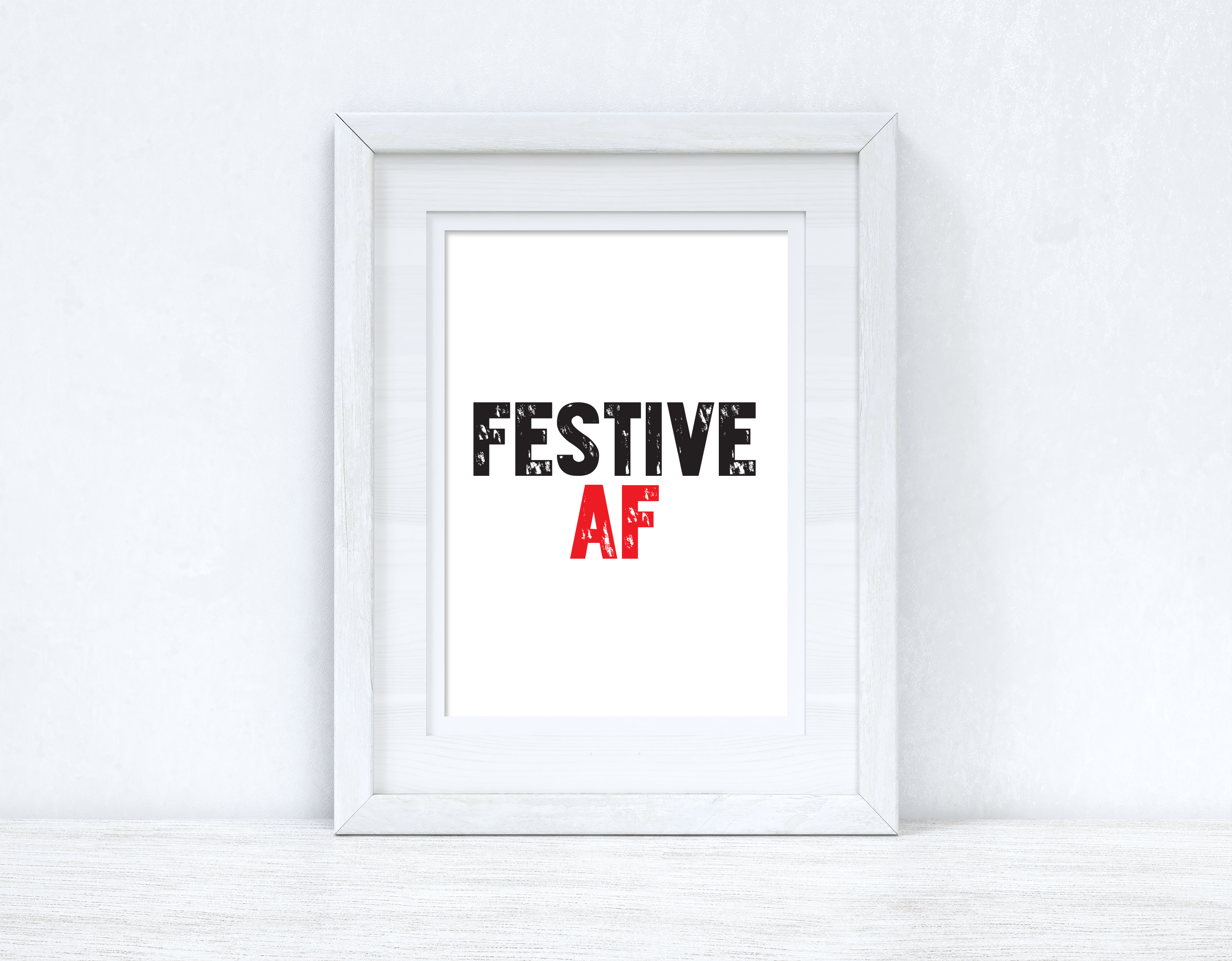Festive AF Christmas Seasonal Wall Home Decor Print
